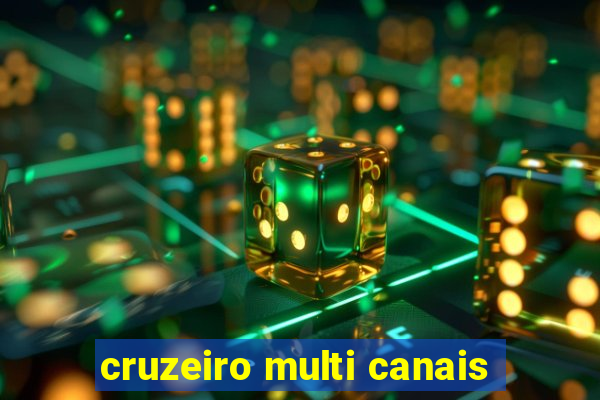 cruzeiro multi canais